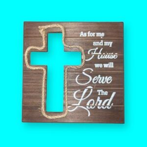 RUSTIC BROWN WALL DECOR CROSS WITH AS FOR ME ANS MY HOUSE WE WILL SERVE THE LORD